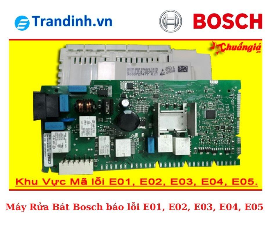 Máy Rửa Bát Bosch báo lỗi E01, E02, E03, E04, E05
